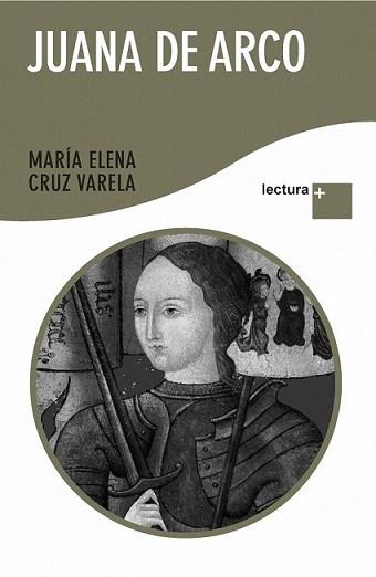 JUANA DE ARCO | 9788427036079 | CRUZ VARELA, MARIA ELENA | Llibreria L'Illa - Llibreria Online de Mollet - Comprar llibres online