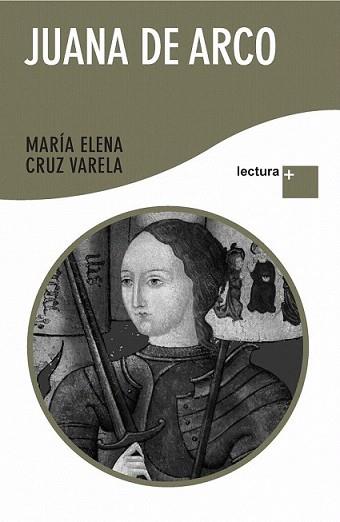 JUANA DE ARCO | 9788427036079 | CRUZ VARELA, MARIA ELENA | Llibreria L'Illa - Llibreria Online de Mollet - Comprar llibres online