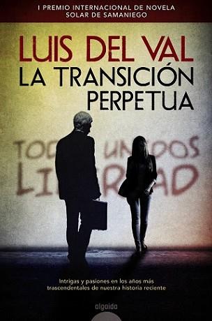 TRANSICIÓN PERPETUA, LA | 9788490673393 | DEL VAL, LUIS | Llibreria L'Illa - Llibreria Online de Mollet - Comprar llibres online