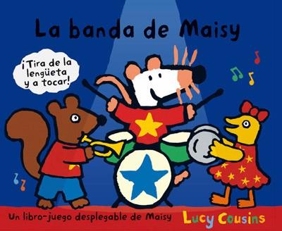 BANDA DE MAISY, LA | 9788484882527 | COUSINS, LUCY | Llibreria L'Illa - Llibreria Online de Mollet - Comprar llibres online