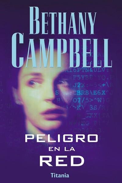 PELIGRO EN LA RED | 9788495752178 | CAMPBELL, BETHANY | Llibreria L'Illa - Llibreria Online de Mollet - Comprar llibres online