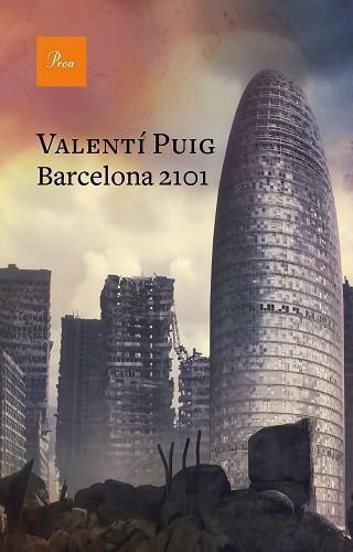 BARCELONA 2101 | 9788475887364 | PUIG MAS, VALENTÍ | Llibreria L'Illa - Llibreria Online de Mollet - Comprar llibres online