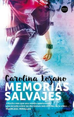 MEMORIAS SALVAJES | 9788494819117 | LOZANO, CAROLINA