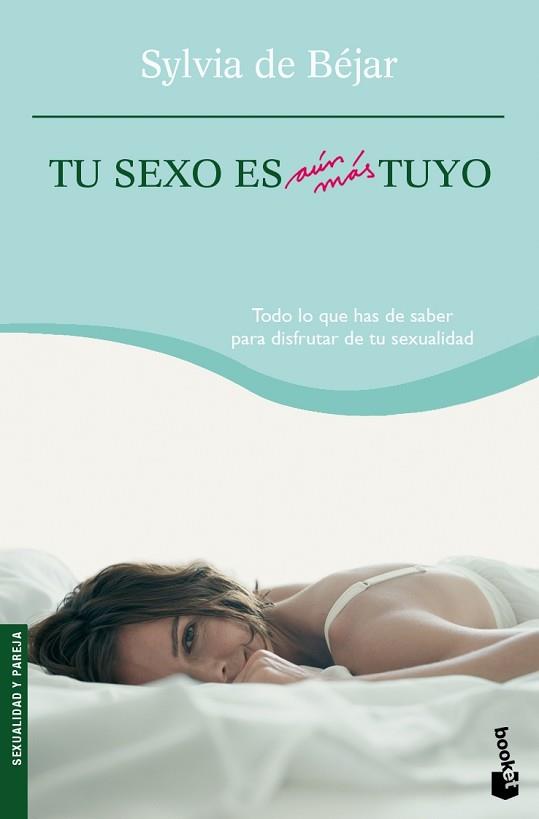 TU SEXO ES AUN MAS TUYO | 9788408073925 | BÉJAR, SYLVIA DE