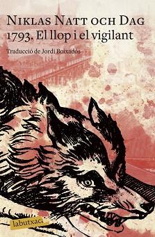 1793. EL LLOP I EL VIGILANT | 9788418572234 | NATT OCH DAG, NIKLAS | Llibreria L'Illa - Llibreria Online de Mollet - Comprar llibres online