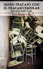 QUIEN FRACASO CON EL FRACASO ESCOLAR | 9788496754263 | RABADA I VIVES, DAVID