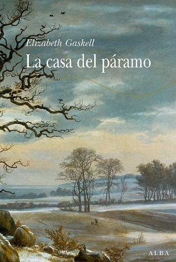 CASA DEL PARAMO, LA | 9788484284376 | GASKELL, ELIZABETH | Llibreria L'Illa - Llibreria Online de Mollet - Comprar llibres online