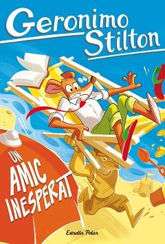 AMIC INESPERAT, UN | 9791387783129 | STILTON, GERONIMO | Llibreria L'Illa - Llibreria Online de Mollet - Comprar llibres online
