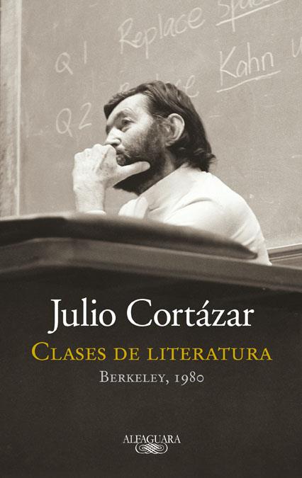 CLASE DE LITERATURA | 9788420415161 | CORTÁZAR, JULIO | Llibreria L'Illa - Llibreria Online de Mollet - Comprar llibres online