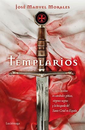 TEMPLARIOS | 9788416694679 | MORALES, JOSÉ MANUEL | Llibreria L'Illa - Llibreria Online de Mollet - Comprar llibres online