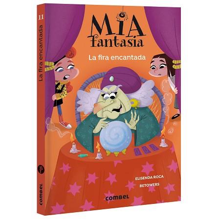 MIA FANTASIA 11. LA FIRA ENCANTADA | 9788411584159 | ROCA, ELISENDA | Llibreria L'Illa - Llibreria Online de Mollet - Comprar llibres online