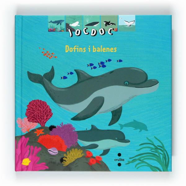 DOFINS I BALENES | 9788466123945 | BAUSSIER, SYLVIE | Llibreria L'Illa - Llibreria Online de Mollet - Comprar llibres online