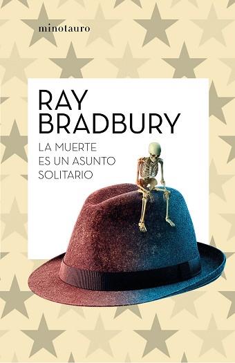 MUERTE ES UN ASUNTO SOLITARIO, LA | 9788445007655 | BRADBURY, RAY | Llibreria L'Illa - Llibreria Online de Mollet - Comprar llibres online