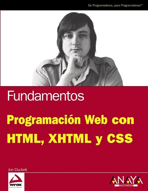 PROGRAMACION WEB CON HTML, XHTML Y CSS | 9788441524934 | DUCKETT, JON | Llibreria L'Illa - Llibreria Online de Mollet - Comprar llibres online
