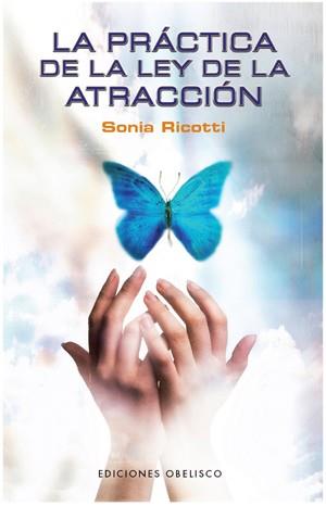 PRACTICA DE LA LEY DE LA ATRACCION, LA | 9788497775984 | RICOTTI, SONIA