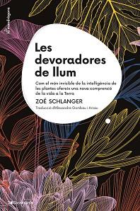 DEVORADORES DE LLUM, LES | 9788413564821 | SCHLANGER, ZOË | Llibreria L'Illa - Llibreria Online de Mollet - Comprar llibres online