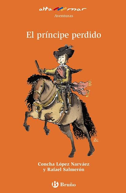 PRÍNCIPE PERDIDO, EL | 9788421693834 | LÓPEZ NARVÁEZ, CONCHA/SALMERÓN LÓPEZ, RAFAEL