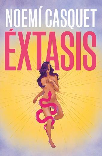 ÉXTASIS | 9788466672863 | CASQUET, NOEMÍ | Llibreria L'Illa - Llibreria Online de Mollet - Comprar llibres online