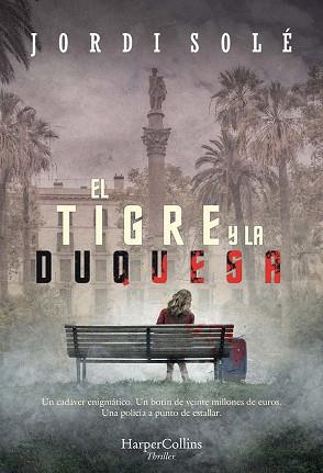 TIGRE Y LA DUQUESA, EL | 9788491394358 | SOLÉ, JORDI | Llibreria L'Illa - Llibreria Online de Mollet - Comprar llibres online
