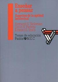 ENSEÑAR A PENSAR. ASPECTOS DE LA APTITUD INTELECT | 9788475094526 | Nickerson, R. S., etc. | Llibreria L'Illa - Llibreria Online de Mollet - Comprar llibres online