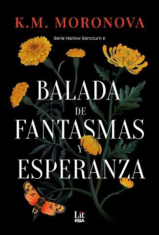 BALADA DE FANTASMAS Y ESPERANZA | 9788410984721 | MORONOVA, K. M. | Llibreria L'Illa - Llibreria Online de Mollet - Comprar llibres online