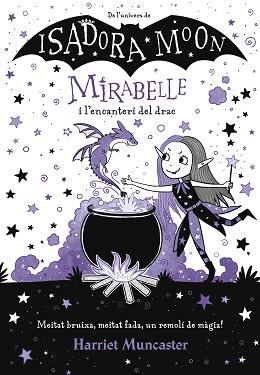 MIRABELLE I LENCANTERI DEL DRAC (MIRABELLE) | 9788420452999 | MUNCASTER, HARRIET
