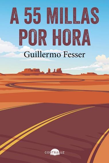 A 55 MILLAS POR HORA | 9791388337000 | FESSER, GUILLERMO | Llibreria L'Illa - Llibreria Online de Mollet - Comprar llibres online