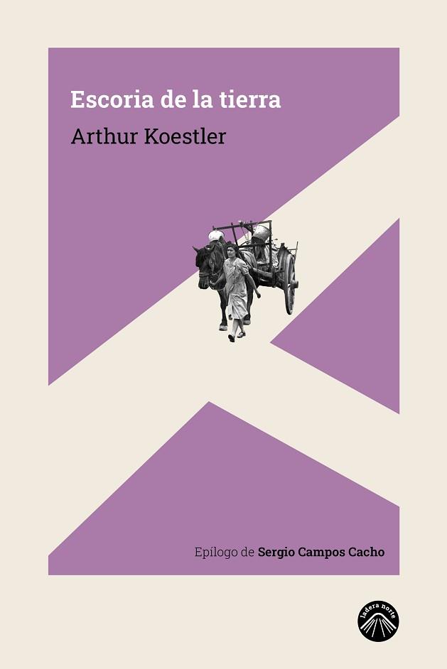 ESCORIA DE LA TIERRA | 9788412115222 | KOESTLER, ARTHUR | Llibreria L'Illa - Llibreria Online de Mollet - Comprar llibres online