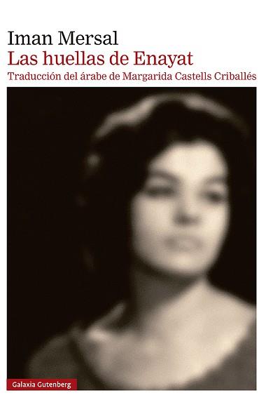 HUELLAS DE ENAYAT, LAS | 9788410317536 | MERSAL, IMAN | Llibreria L'Illa - Llibreria Online de Mollet - Comprar llibres online