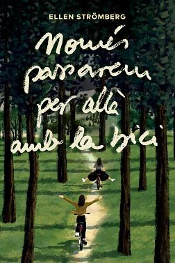 NOMÉS PASSAREM PER ALLÀ AMB LA BICI | 9791387672225 | STRÖMBERG, ELLEN | Llibreria L'Illa - Llibreria Online de Mollet - Comprar llibres online