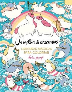 MILLÓN DE UNICORNIOS, UN | 9788401034176 | MAYO, LULU