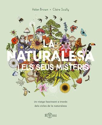 NATURALESA I ELS SEUS MISTERIS, LA | 9788419262875 | BROWN, HELLEN | Llibreria L'Illa - Llibreria Online de Mollet - Comprar llibres online