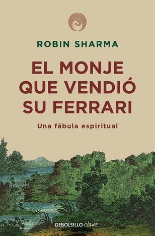 MONJE QUE VENDIÓ SU FERRARI, EL | 9788499087122 | SHARMA, ROBIN | Llibreria L'Illa - Llibreria Online de Mollet - Comprar llibres online