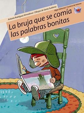 BRUJA QUE SE COMIA LAS PALABRAS BONITAS, LA | 9788498450170 | RODRÍGUEZ ALMODÓVAR, ANTONIO