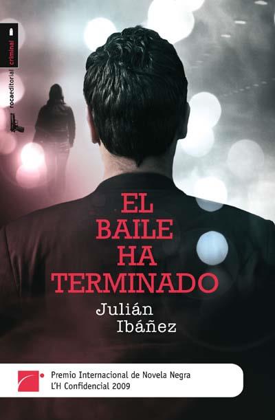 BAILE HA TERMINADO, EL | 9788492429820 | IBAÑEZ, JULIAN | Llibreria L'Illa - Llibreria Online de Mollet - Comprar llibres online