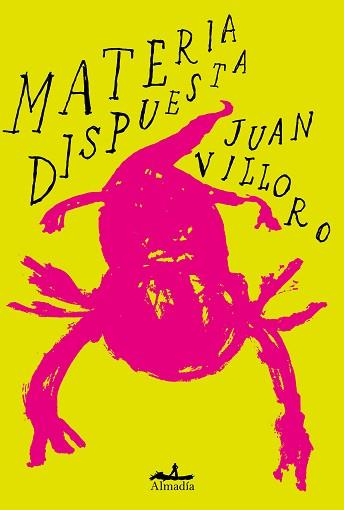 MATERIA DISPUESTA | 9788412600315 | VILLORO, JUAN | Llibreria L'Illa - Llibreria Online de Mollet - Comprar llibres online