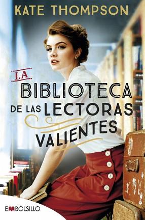 BIBLIOTECA DE LAS LECTORAS VALIENTES, LA | 9788418185885 | THOMPSON , KATE | Llibreria L'Illa - Llibreria Online de Mollet - Comprar llibres online