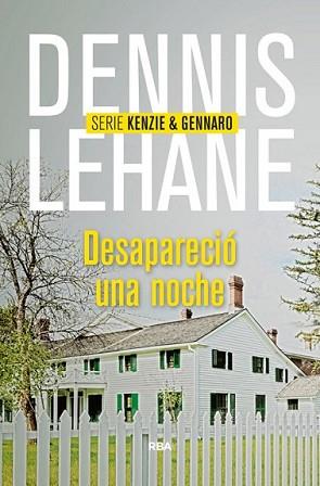 DESAPARECIÓ UNA NOCHE | 9788490564004 | LEHANE, DENNIS