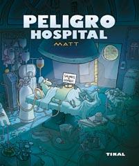 PELIGRO HOSPITAL | 9788492678587 | MATT | Llibreria L'Illa - Llibreria Online de Mollet - Comprar llibres online