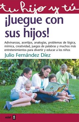 JUEGUE CON SUS HIJOS | 9788441411203 | FERNANDEZ DIEZ, JULIO