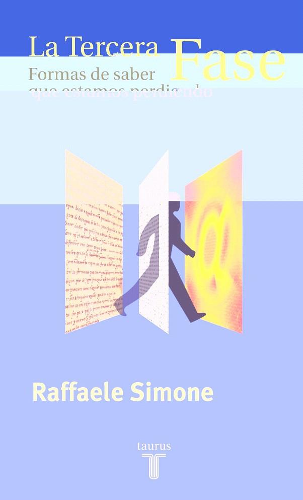 TERCERA FASE, LA | 9788430604173 | SIMONE, RAFFAELE | Llibreria L'Illa - Llibreria Online de Mollet - Comprar llibres online