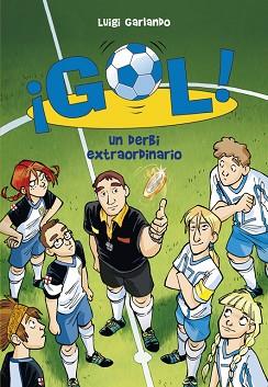 GOL 20. UN DERBI EXTRAORDINARIO | 9788415580379 | GARLANDO, LUIGI | Llibreria L'Illa - Llibreria Online de Mollet - Comprar llibres online