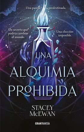 ALQUIMIA PROHIBIDA, UNA | 9791399060843 | MCEWAN, STACEY | Llibreria L'Illa - Llibreria Online de Mollet - Comprar llibres online