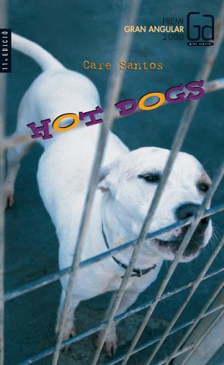 HOT DOGS | 9788466100960 | SANTOS, CARE | Llibreria L'Illa - Llibreria Online de Mollet - Comprar llibres online