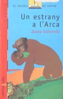 ESTRANY A L'ARCA, UN | 9788476297100 | Vallverdú Aixal$, Josep | Llibreria L'Illa - Llibreria Online de Mollet - Comprar llibres online