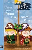 PIRATA PLIN PIRATA PLAN | 9788467536386 | SANCHEZ IBARZABAL, PALOMA