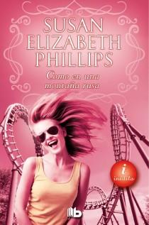 COMO UNA MONTAÑA RUSA | 9788498729078 | PHILLIPS, SUSAN ELIZABETH | Llibreria L'Illa - Llibreria Online de Mollet - Comprar llibres online