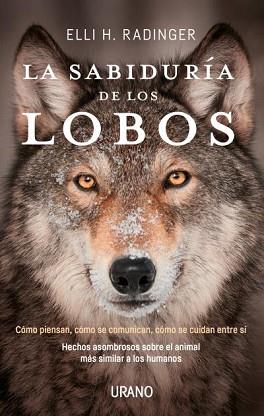 SABIDURÍA DE LOS LOBOS, LA | 9788416720262 | RADINGER, ELLI H.