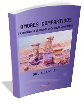 AMORES COMPARTIDOS | 9788493126476 | LAFORET DORDA, SILVIA