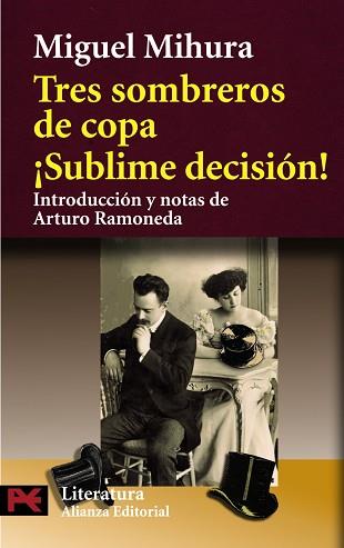 TRES SOMBREROS DE COPA / SUBLIME DECISION! | 9788420640815 | MIHURA, MIGUEL | Llibreria L'Illa - Llibreria Online de Mollet - Comprar llibres online